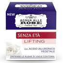 Acque alle Rose Senza Età Lifting con Acido Ialuronico Vegetale – Crema Viso Effetto Lifting - Acque Profumeria